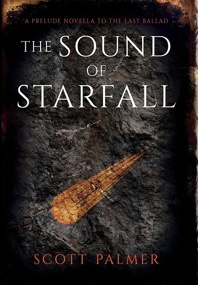 The Sound of Starfall: A Prelude Novella to Last Ballad (Paperback)