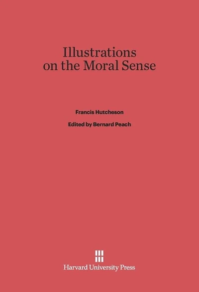 Illustrations on the Moral Sense