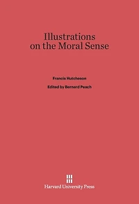 Illustrations on the Moral Sense