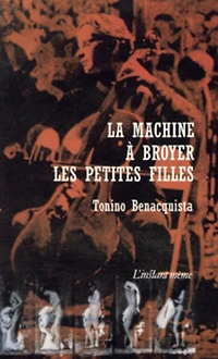 La Machine à broyer les petites filles