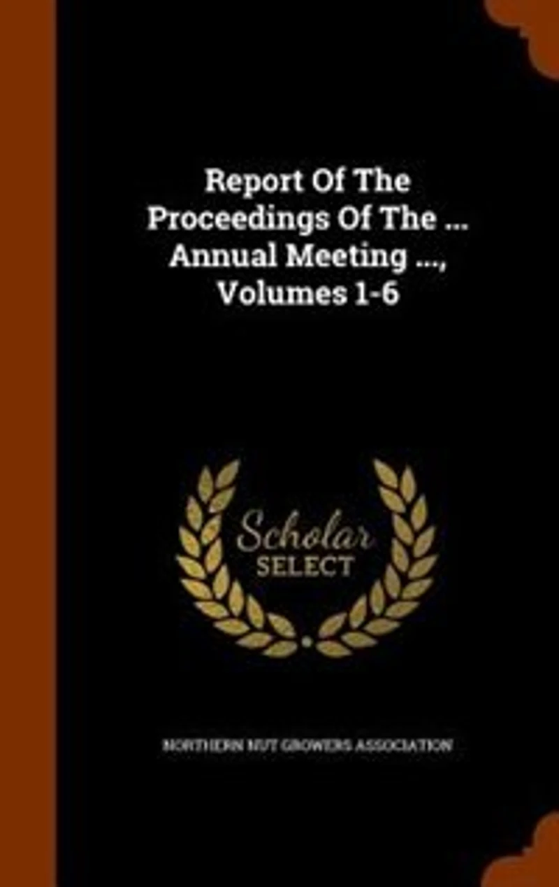 Report Of The Proceedings ... Annual Meeting ..., Volumes 1-6