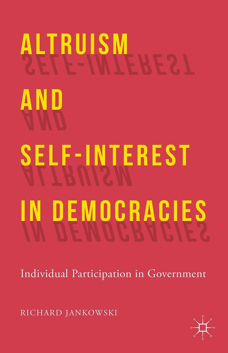 Altruism and Self-Interest Democracies: Individual Participation Government