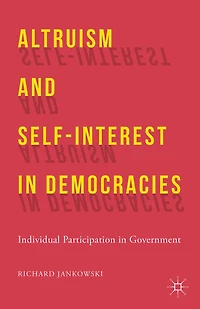 Altruism and Self-Interest Democracies: Individual Participation Government
