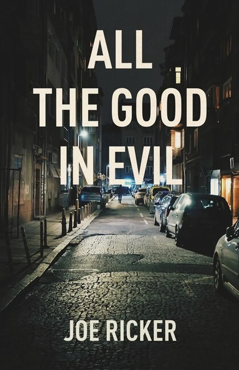 All the Good Evil