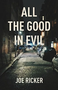 All the Good Evil
