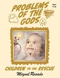 Problems of the Gods: Children to the Rescue