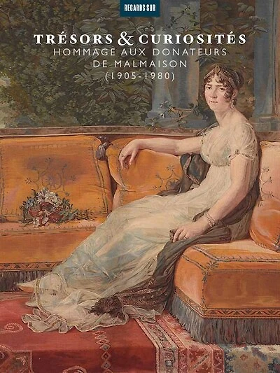 Trésors & curiosités: hommage aux donateurs de Malmaison (1905-1980)