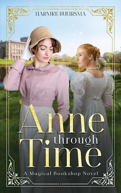Anne Through Time: A Magical Bookshop Novel