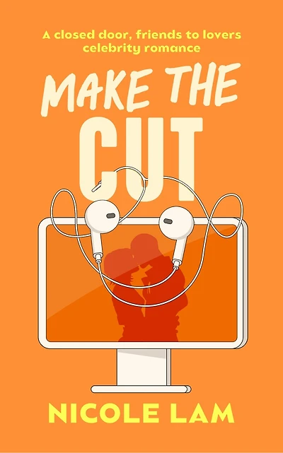 Make The Cut: A Sweet Friends to Lovers Celebrity Romance