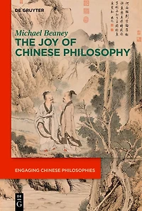 The Joy of Chinese Philosophy