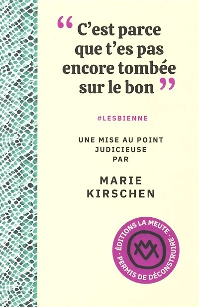 "C'est parce que t'es pas encore tombée sur le bon": #lesbienne