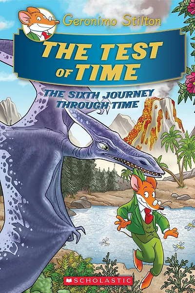 The Test of Time (Geronimo Stilton Journey Through #6)