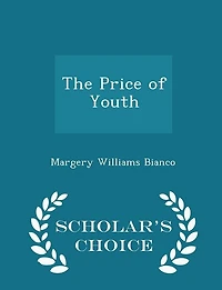 The Price of Youth (Classic Reprint)