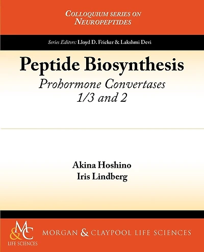 Peptide Biosynthesis: Prohormone Convertases 1/3 And 2