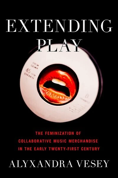 Extending Play: the Feminization of Collaborative Music Merchandise Early Twenty-First Century