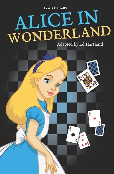 Alice in Wonderland: A series of plays for children aged 4-11