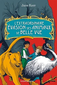 L' extraordinaire évasion des animaux de Belle Vue