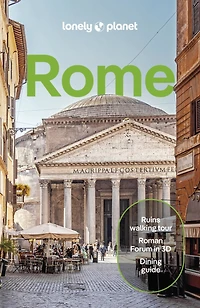 Lonely Planet Rome 13 13th Ed.: Plan the Trip of a Lifetime, Detailed Itineraries & Maps, Insider Tips, Covers Trastevere, Vatican City, Tivoli and more