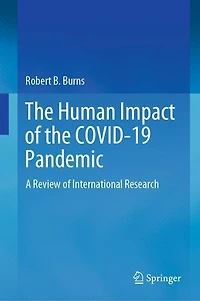 the Human Impact of COVID-19 Pandemic: A Review International Research