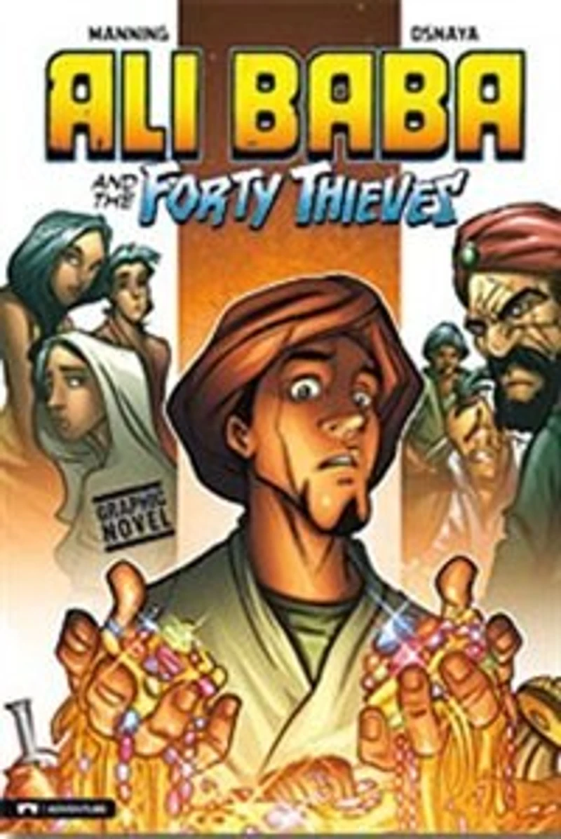 Ali Baba and the Forty Thieves: Graphic Novel