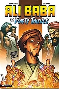 Ali Baba and the Forty Thieves: Graphic Novel