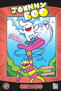 Johnny Boo: On The Go--Friends and Enemies