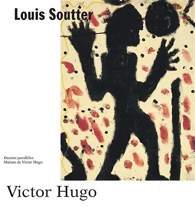Louis Soutter, Victor Hugo: dessins parallèles