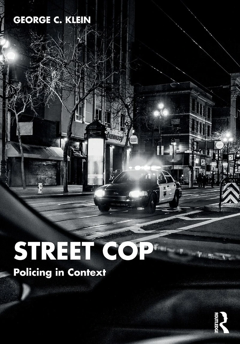 Street Cop: Policing Context