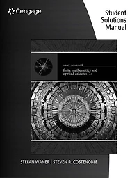 Student Solutions Manual For Waner/costenoble's Finite Math And Applied Calculus, 7th