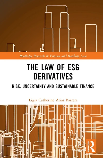 The Law of ESG Derivatives: Risk, Uncertainty and Sustainable Finance