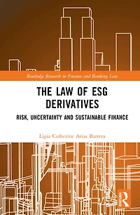 The Law of ESG Derivatives: Risk, Uncertainty and Sustainable Finance