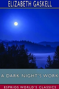 A Dark Night's Work (esprios Classics)