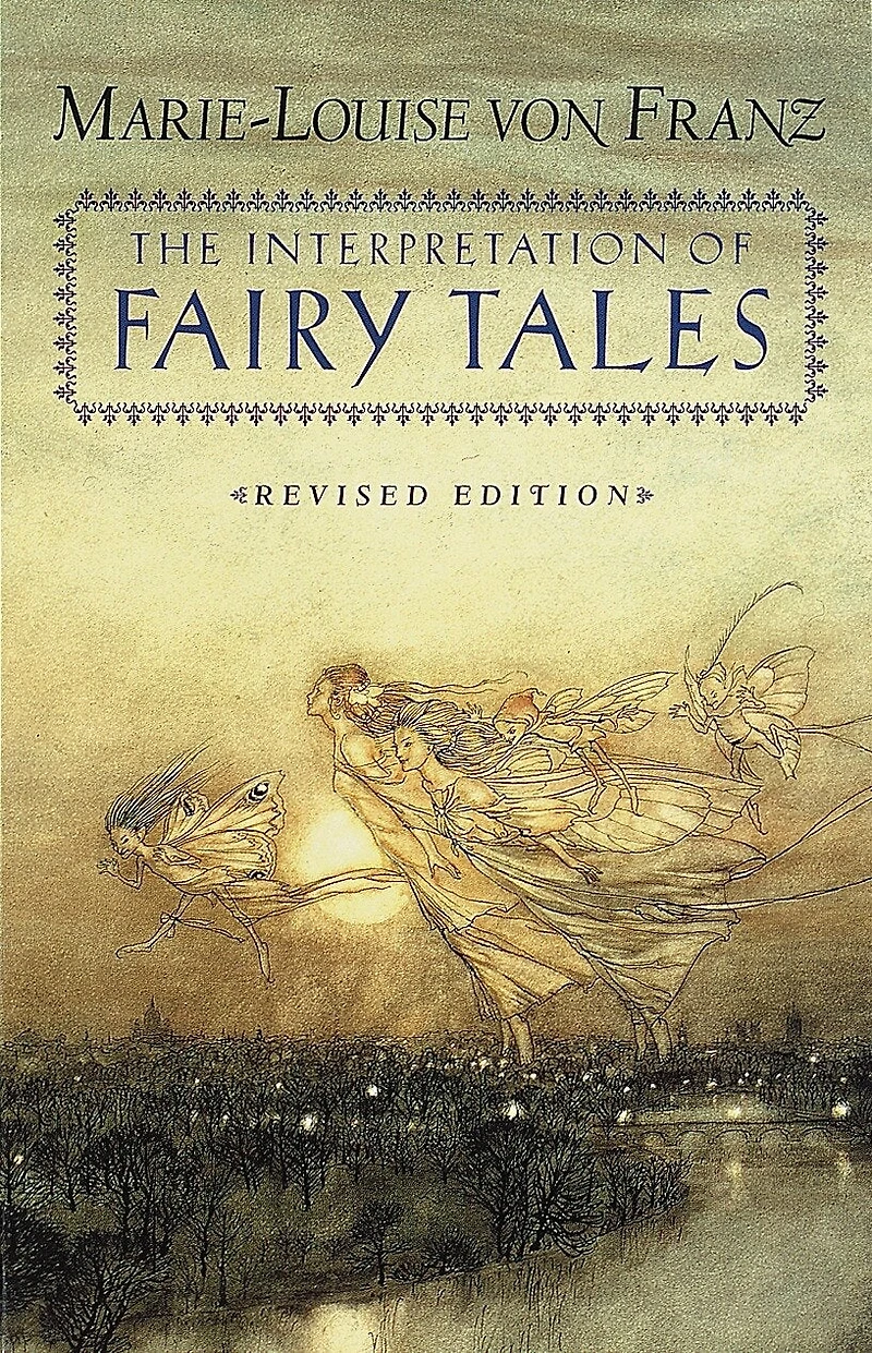 The Interpretation of Fairy Tales: Revised Edition