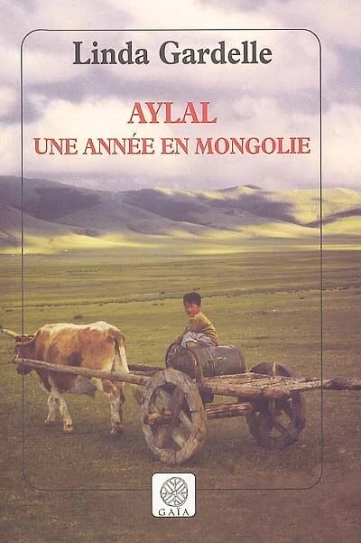 Aylal, une année en Mongolie