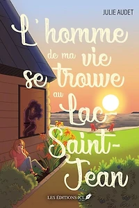 L'homme de ma vie se trouve au lac St-Jean