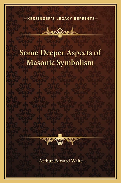 Some Deeper Aspects of Masonic Symbolism