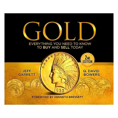 Gold: Everything You Need to Know to Buy and Sell Today