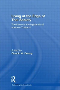 Living at the Edge of Thai Society: Karen Highlands Northern Thailand