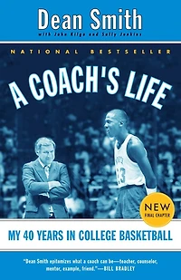 A Coach's Life: My 40 Years College Basketball