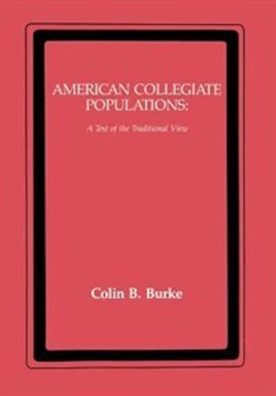 American Collegiate Populations: A Test of the Traditional View