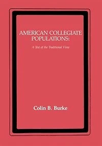 American Collegiate Populations: A Test of the Traditional View