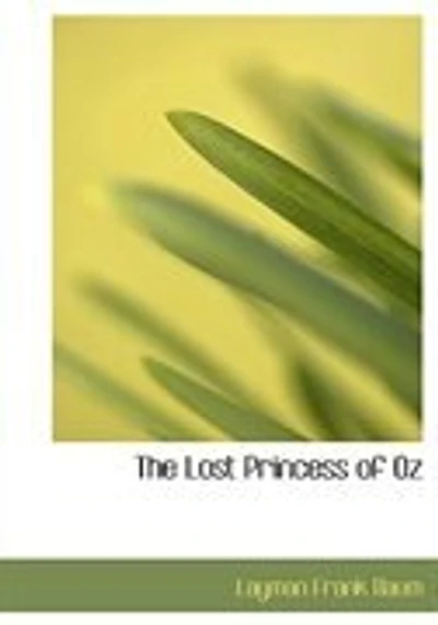 The Lost Princess of Oz (Large Print Edition)