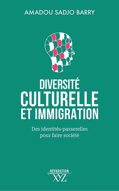 Diversité culturelle et immigration: Des identités-passerelles pour faire société