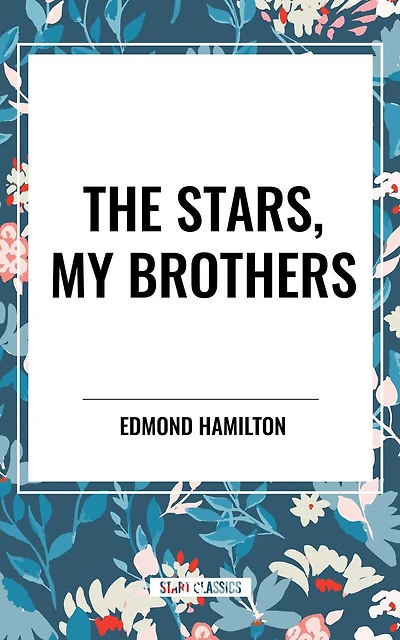Stars, My Brothers