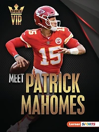 Meet Patrick Mahomes: Kansas City Chiefs Superstar