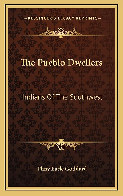 The Pueblo Dwellers: Indians Of The Southwest