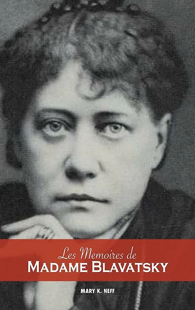 Les Mémoires de Madame Blavatsky