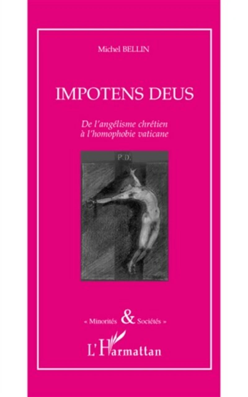 Impotens deus: de l'angélisme chrétien à l'homophobie vaticane