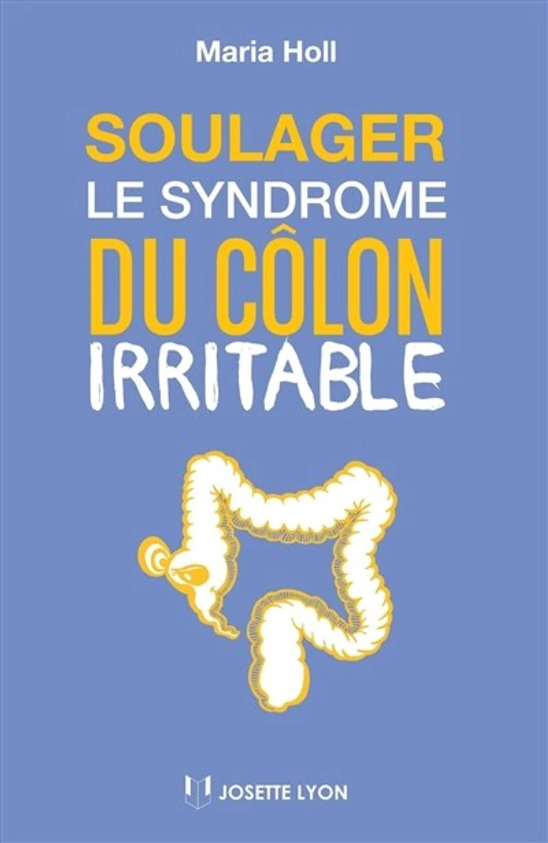 Le syndrome du côlon irritable: une approche holistique grâce à la méthode Maria Holl
