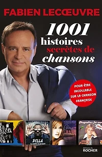 1.001 histoires secrètes de chansons